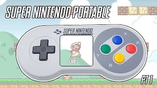 I Built a Portable Super Nintendo  Pt1 [upl. by Ambrosia313]