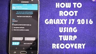 Root Samsung Galaxy J7 2016 Using TWRP Updated Official [upl. by Lashond]