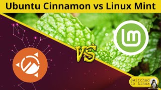 Ubuntu Cinnamon vs Linux Mint  DistroWars [upl. by Polad258]