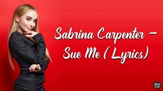 Sabrina Carpenter  Sue Me Lyrics [upl. by Bannister877]