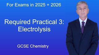 GCSE Chemistry Revision quotRequired Practical 3 Electrolysisquot [upl. by Nylikcaj]