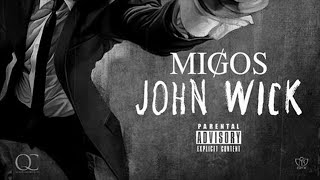 Migos  John Wick [upl. by Ynalem]