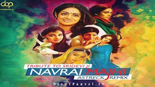 Navrai Majhi Remix  Astreck [upl. by Bramwell]