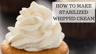 How to Make Stabilized Whipped Cream  Easy Recipe [upl. by Anibor]