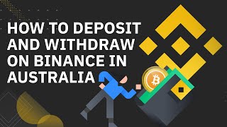 How to Deposit amp Withdraw on Binance in Australia [upl. by Ham]