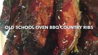 OLD SCHOOL OVEN BBQ COUNTRY PORK RIBS [upl. by Siusan]