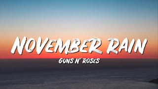 November Rain Lyrics  Guns N Roses  Lyric Top Song [upl. by Phillipe]