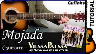 Cómo tocar MOJADA 🙎  Vilma Palma e Vampiros  Tutorial GUITARRA 🎸  GuiTabs N°082 [upl. by Spancake]