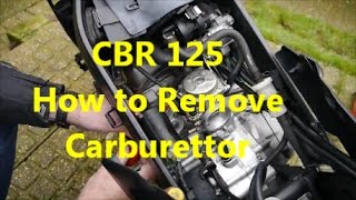 quotSparkys Workshopquot Honda CBR125R Carburettor Removal HOW TO [upl. by Eetnod258]