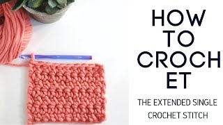 How to Crochet the Extended Single Crochet Stitch Esc [upl. by Staford]