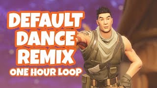 Fortnite Default Dance Remix One Hour Loop [upl. by Htelimay]