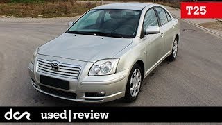 Buying a used Toyota Avensis T25  20032008 Buying advice with Common Issues [upl. by Kudva]