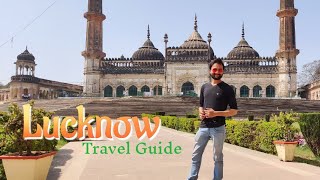 Lucknow Tourist Places  Lucknow Tour Plan amp Lucknow Tour Budget  Lucknow Travel Guide in Hindi [upl. by Ji998]