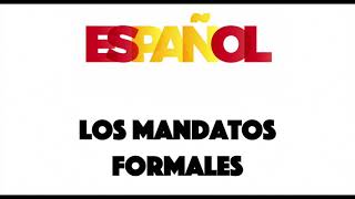 Spanish Grammar  Los Mandatos Formales  Formal Commands [upl. by Lesli29]