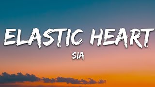 Sia  Elastic Heart Lyrics [upl. by Bork]