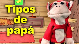 El Mono Youtuber Tipos de Papás  El Mono Sílabo [upl. by Ainuj]