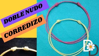 🌼DOBLE NUDO CORREDIZO FÁCIL para pulseras y collares [upl. by Nawd]