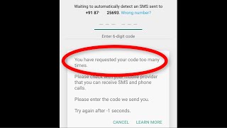 Fix Whatsapp  You Have Requested Your Code Too Many Times Please Check Your Mobile Provider Error [upl. by Attenyl225]