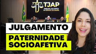 JULGAMENTO PATERNIDADE SOCIOAFETIVA [upl. by Rem]