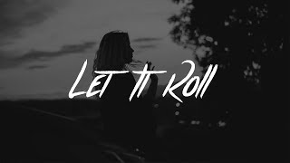 Lewis Capaldi  Let It Roll Lyrics [upl. by Nich359]