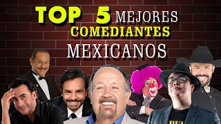 TOP 5 MEJORES COMEDIANTES MEXICANOS [upl. by Lucina]