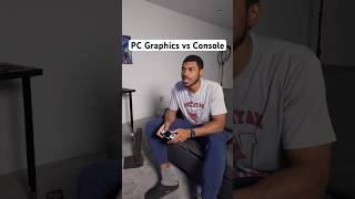 PC Graphics vs Console 🤔 [upl. by Orv]