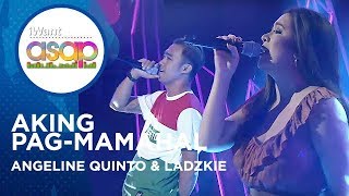 Angeline Quinto amp LADZKIE  Aking Pagmamahal  iWant ASAP Highlights [upl. by Anees677]