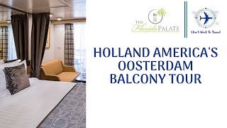 Holland Americas Oosterdam VerandahBalcony Tour [upl. by Bullard]