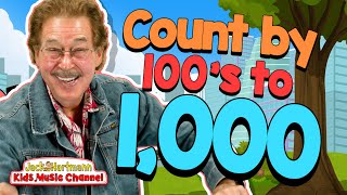 Count by 100 to 1000  Jack Hartmann [upl. by Jeniece]