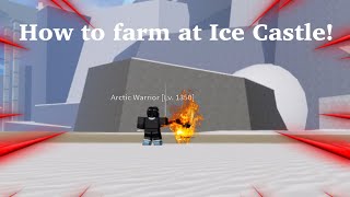 HOW TO FARM AT ICE CASTLE  BLOX FRUITS [upl. by Moreland574]