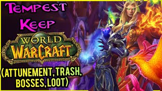 Tempest Keep TBC Guide 🐦DUNGEON DIVES [upl. by Honebein]