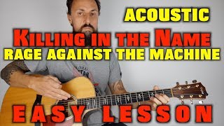 Killing in the Name by Rage Against the Machine Acoustic Lesson [upl. by Goodkin]