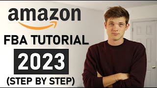 Amazon FBA For Beginners Step by Step Tutorial [upl. by Ebbarta]