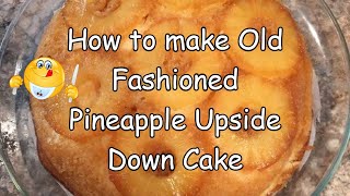 Old Fashioned Pineapple Upside Down Cake [upl. by De]