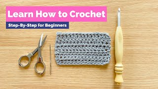 LEARN TO CROCHET for real this time  SLOW StepByStep How to Crochet Tutorial [upl. by Eceinal776]